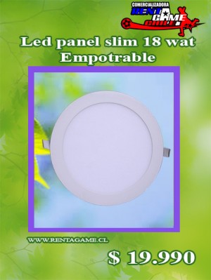 RENTAGAME CHILE Anuncios gratis en La Cisterna |  Led panel slim 18 watt/empotrable/precio: $ 19.990, Rentagame: es lider en iluminacion led