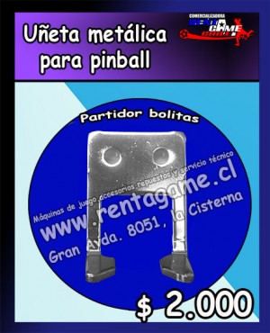 rentagame Anuncios gratis en La Cisterna |  U&ntilde;eta metalica para maquina de juego pinball $ 2.000, Rentagame es lider en maquinas de juego, accesorios, repuestos.